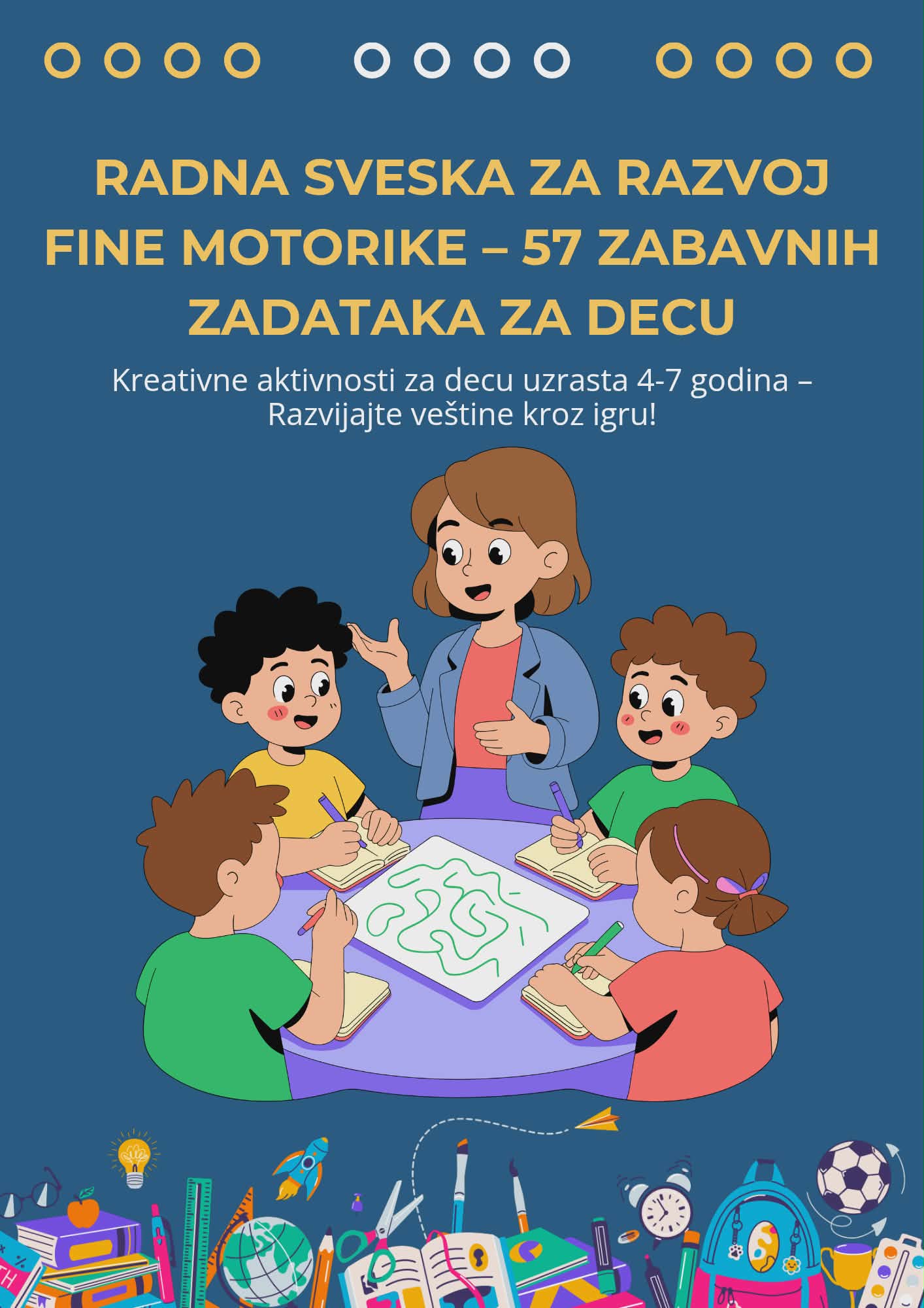 Radna sveska za razvoj fine motorike - 57 zabavnih zadataka za decu
